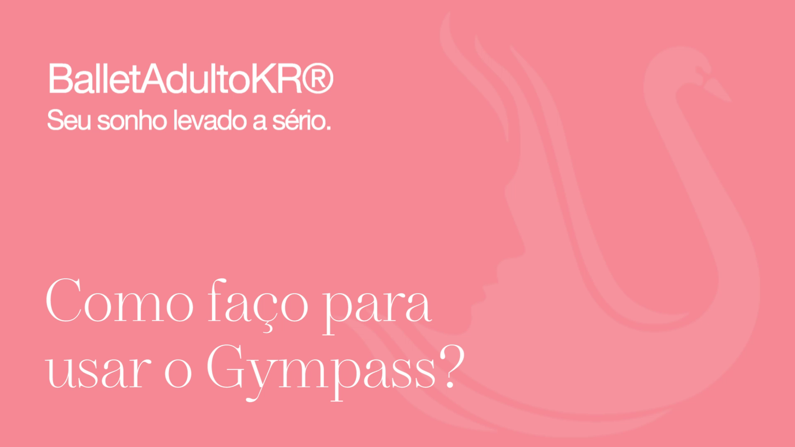 Como faço para usar o Gympass?